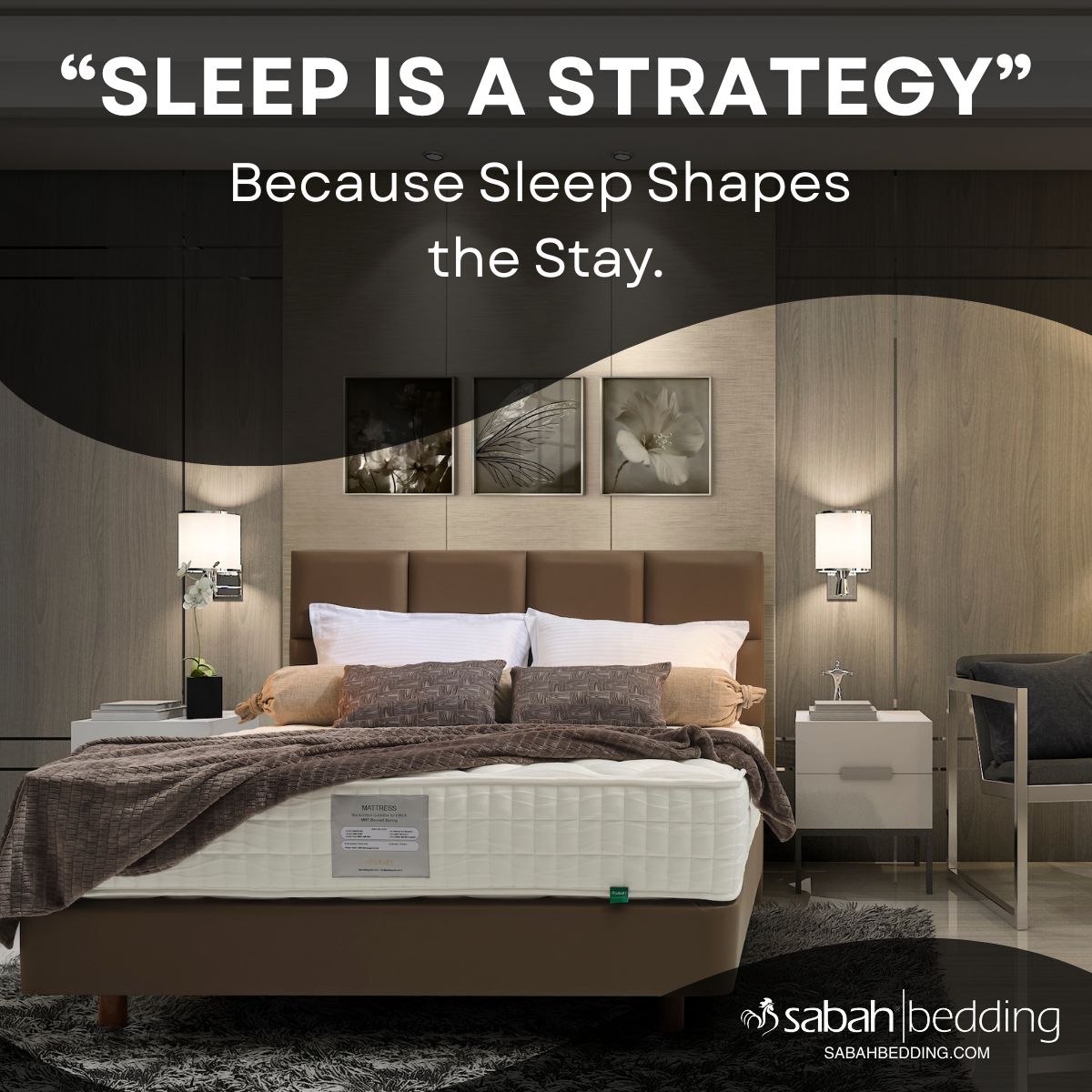 “Sleep Is a Strategy. Because Sleep Shapes the Stay.”
