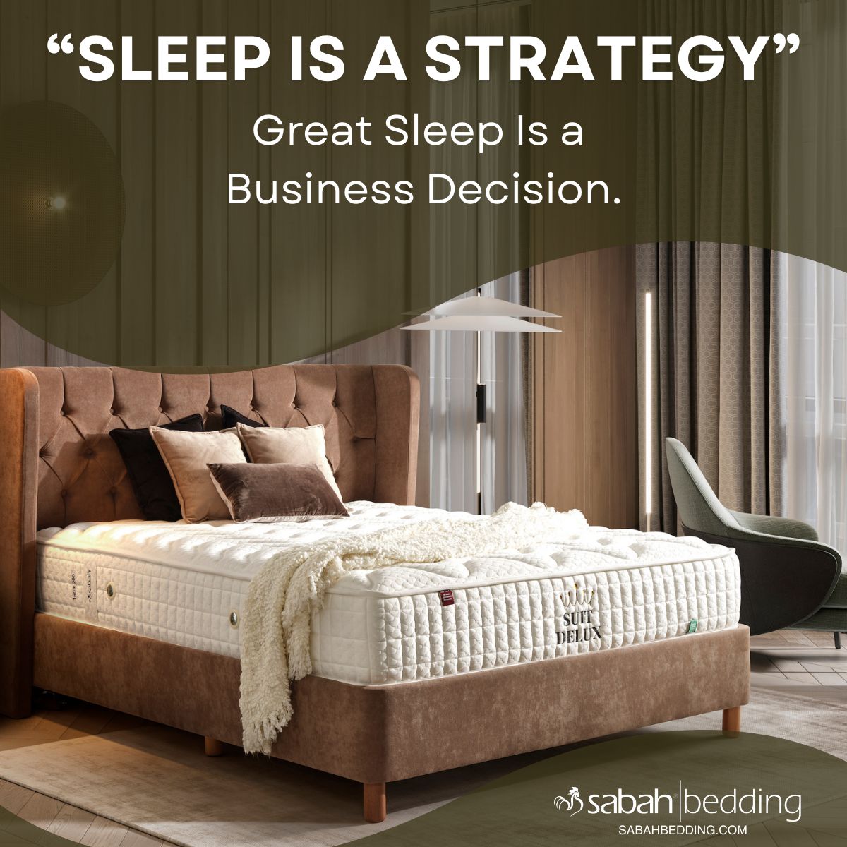 “Sleep Is a Strategy. Great Sleep Is a Business Decision.”